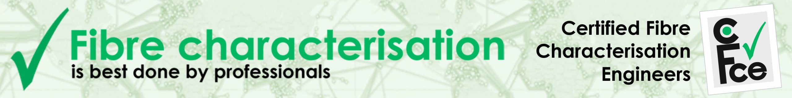 Fibre characterisation is best done by professionals